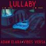 Lullaby (feat. Vibes Versa) [Explicit]