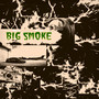 Big Smoke (Explicit)