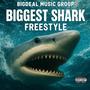 The Biggest Shark (Explicit)