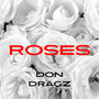 Roses (Explicit)