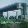 Global Warming (Remastered)