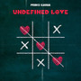 Undefined Love