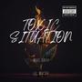 Toxic Situation (feat. Lil Machy) [Explicit]