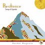 Resilience: Songs of Uganda