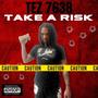 Take A Risk (Explicit)