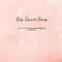 Big Brave Song