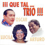 Qué Tal...Trio !