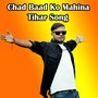 Chad Baad Ko Mahina Tihar Song