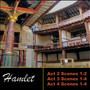 Shakespeare: Hamlet, Acts 2 - 4