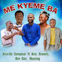 Me Kyeme Ba (feat. Nyazong, Arin Izere, Ben-Dan & Krownit)