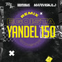 Yandel 150 x Egoista (Remix) [Explicit]