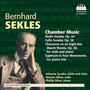 SEKLES, B.: Chamber Music - Violin Sonata / Cello Sonata / Capriccio in 4 movements (Soroka, N. and P. Silver)