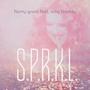 S.P.R.K.L. (feat. Ricky Braddy)