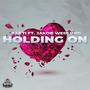 Holding On