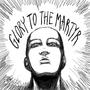 Glory To The Martyr (Explicit)