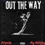 Out The Way (Explicit)