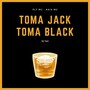 Toma Jack Toma Black (Explicit)