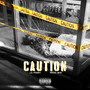 Caution (Explicit)