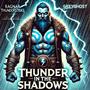 Thunder in the Shadows (feat. Ragnar Thunderstrike)