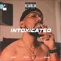 Intoxicated (2021 Love) [Explicit]