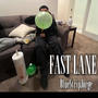 Fast Lane (Explicit)