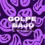 Golpe Bajo (feat. Vk garcia) [Explicit]