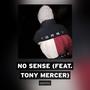 No Sense (Explicit)