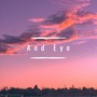 And Eye (Explicit)