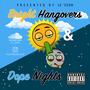 Bright Hangovers and Dope Nights (Explicit)