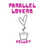 Parallel Lovers
