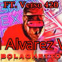 El Alvarez (feat. Verso 420) [Explicit]