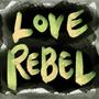 Love Rebel (Radio Edit)