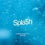 SPLASH! (feat. R.L.G)