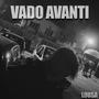 Vado Avanti (Explicit)