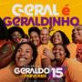 Geral é Geraldinho