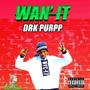 WAN'IT (Explicit)