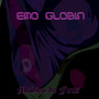 Emo Globin (Explicit)