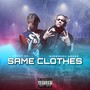 Same Clothes (Explicit)