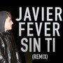 Sin Ti (Remix)