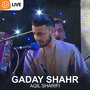 Gaday Shahr (Live)