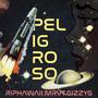 Peligroso (feat. Mrvt & Gizzyg)