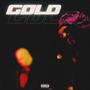 Gold (feat. Bigg Maik) [Explicit]