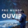 Pro Mundo Ouvir