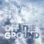 Off the Ground