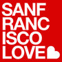 San Francisco Love