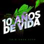 10 Años de Vida