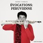 Évocations: Péruvienne