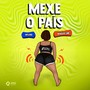 Mexe O País (feat. Braulio Line) [Explicit]