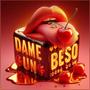 Dame Un Beso (Explicit)