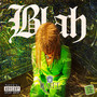 Blah (Explicit)